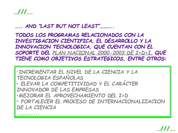 …///…. …. . AND “LAST BUT NOT LEAST”………. . TODOS LOS PROGRAMAS RELACIONADOS CON