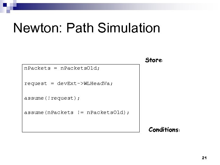 Newton: Path Simulation Store: n. Packets = n. Packets. Old; request = dev. Ext->WLHead.