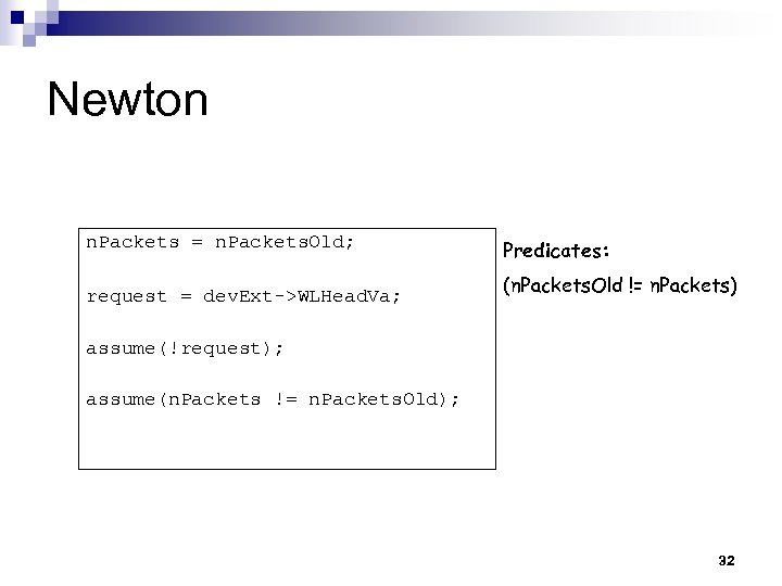 Newton n. Packets = n. Packets. Old; request = dev. Ext->WLHead. Va; Predicates: (n.