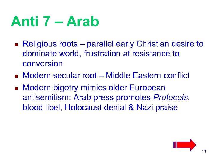 Anti 7 – Arab n n n Religious roots – parallel early Christian desire