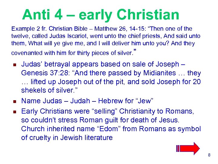 Anti 4 – early Christian Example 2 fr. Christian Bible – Matthew 26, 14