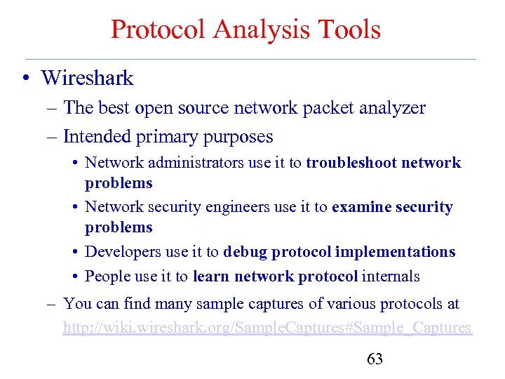 Protocol Analysis Tools • Wireshark – The best open source network packet analyzer –