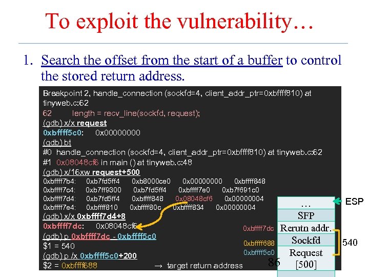 To exploit the vulnerability… 1. Search the offset from the start of a buffer