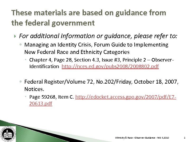 These materials are based on guidance from the federal government For additional information or