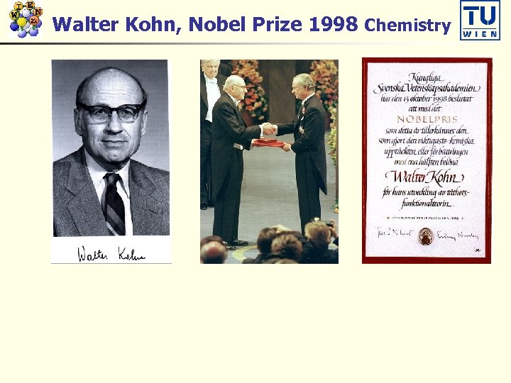 Walter Kohn, Nobel Prize 1998 Chemistry 