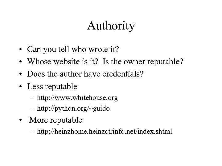 Authority • • Can you tell who wrote it? Whose website is it? Is