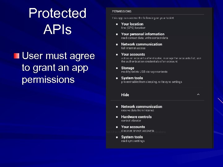 Protected APIs User must agree to grant an app permissions 