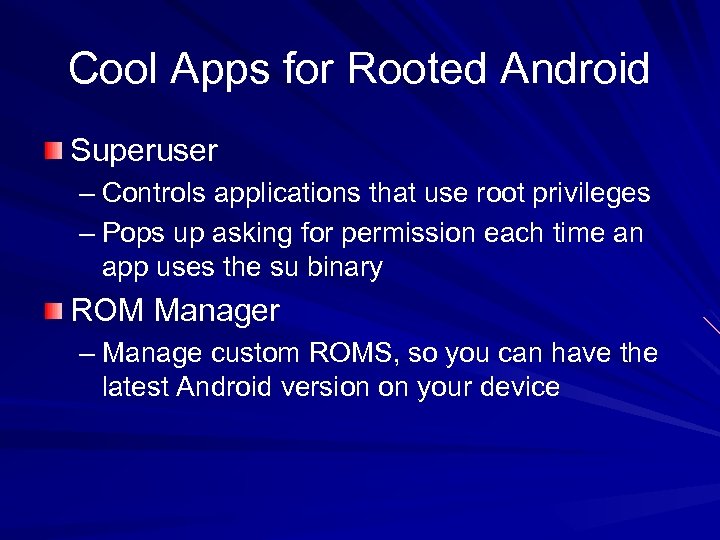 Cool Apps for Rooted Android Superuser – Controls applications that use root privileges –