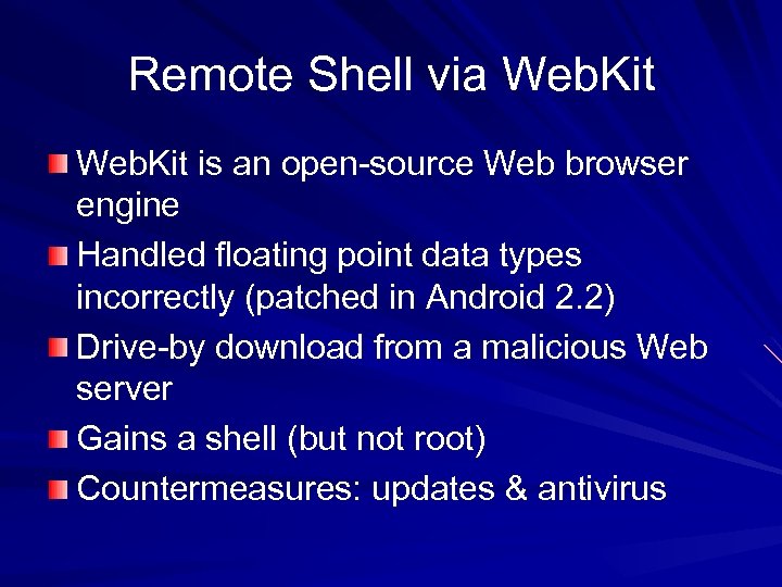 Remote Shell via Web. Kit is an open-source Web browser engine Handled floating point