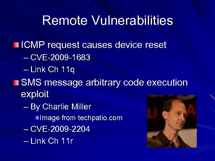 Remote Vulnerabilities ICMP request causes device reset – CVE-2009 -1683 – Link Ch 11