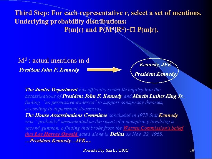 Third Step: For each representative r, select a set of mentions. Underlying probability distributions: