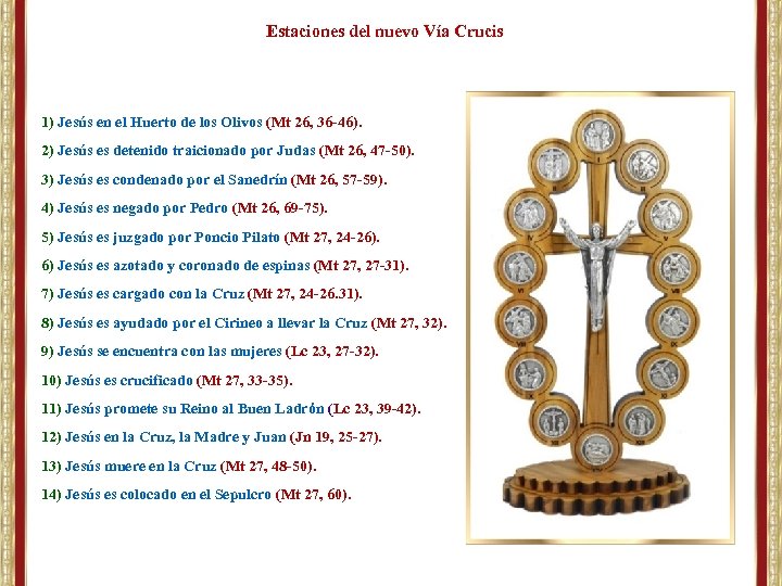 Estaciones del nuevo Vía Crucis 1) Jesús en el Huerto de los Olivos (Mt