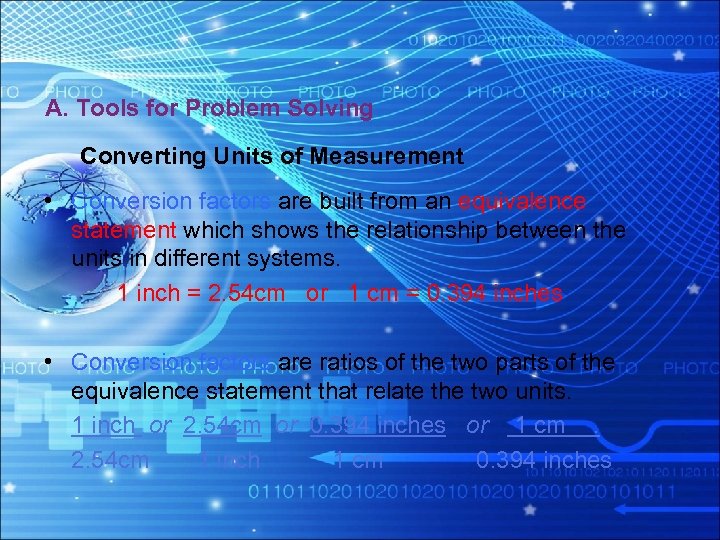 A. Tools for Problem Solving Converting Units of Measurement • Conversion factors are built