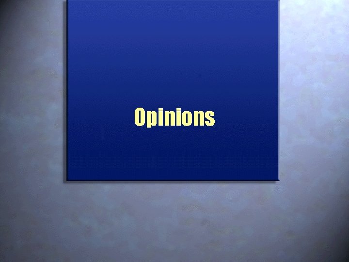 Opinions 