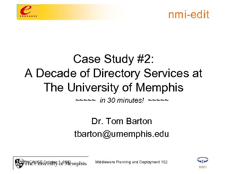Case Study #2: A Decade of Directory Services at The University of Memphis ~~~~~
