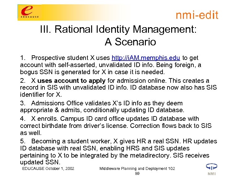 III. Rational Identity Management: A Scenario 1. Prospective student X uses http: //i. AM.