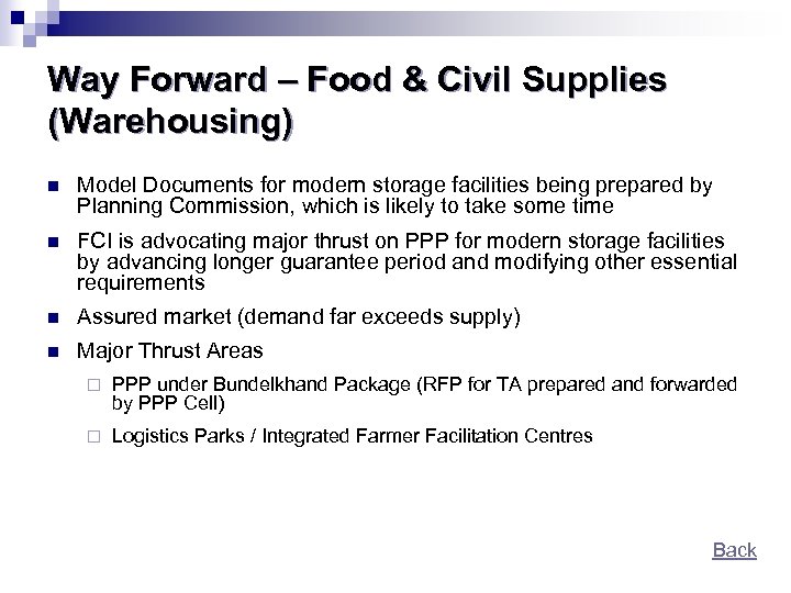 Way Forward – Food & Civil Supplies (Warehousing) n Model Documents for modern storage