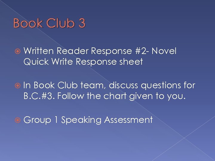 Book Club 3 Written Reader Response #2 - Novel Quick Write Response sheet In