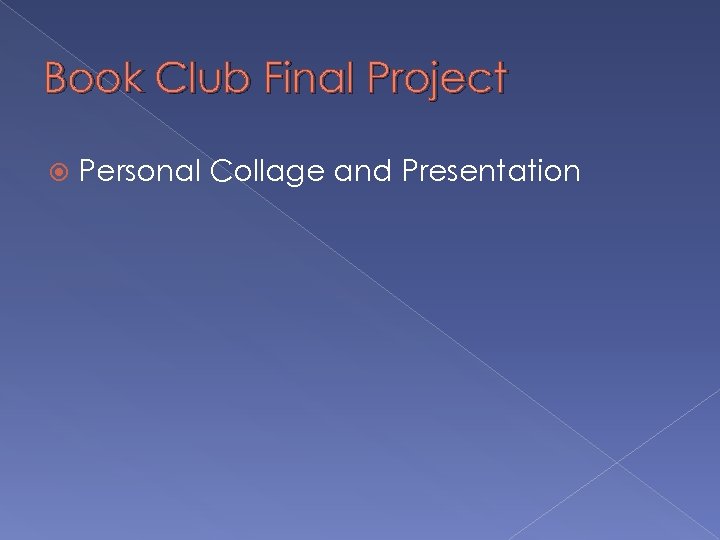 Book Club Final Project Personal Collage and Presentation 