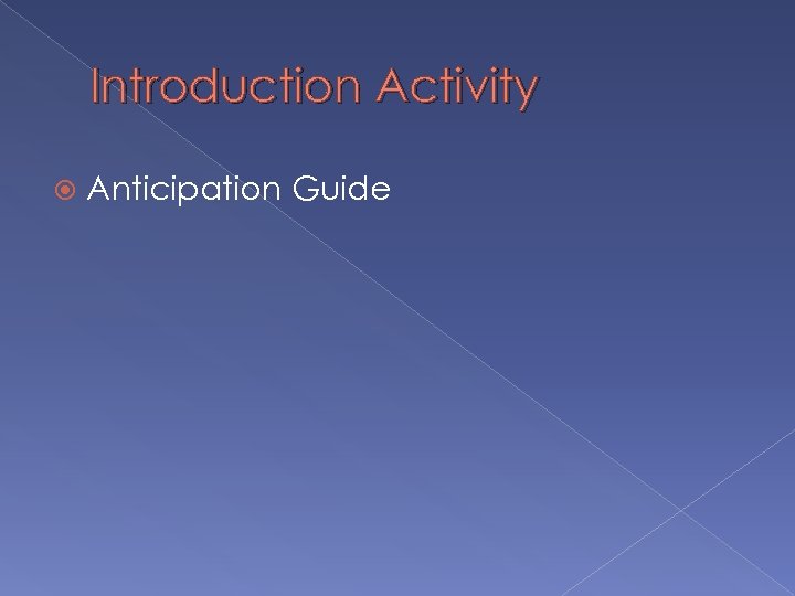 Introduction Activity Anticipation Guide 