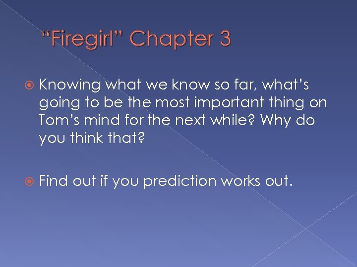 “Firegirl” Chapter 3 Knowing what we know so far, what’s going to be the