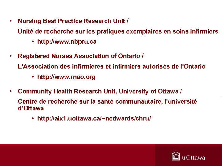  • Nursing Best Practice Research Unit / Unité de recherche sur les pratiques