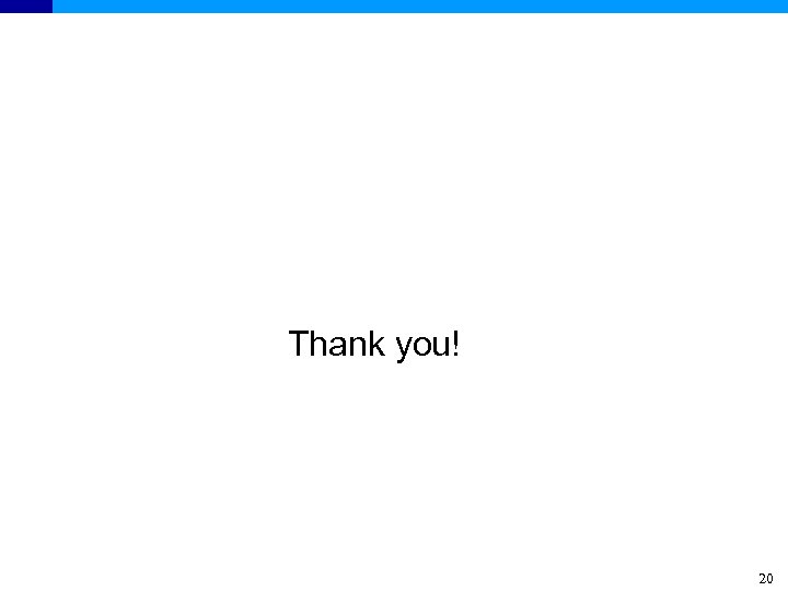 Thank you! 20 
