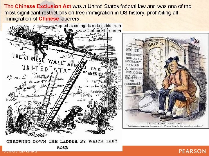 The Chinese Exclusion Act was a United States federal law and was one of