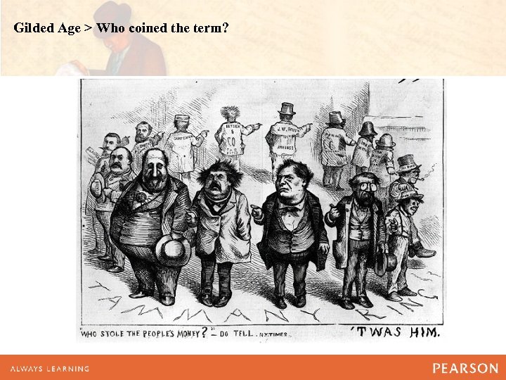 Gilded Age > Who coined the term? 