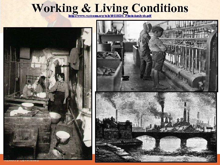 Working & Living Conditions http: //www. eastconn. org/tah/1011 KD 1_Photo. Analysis. pdf 
