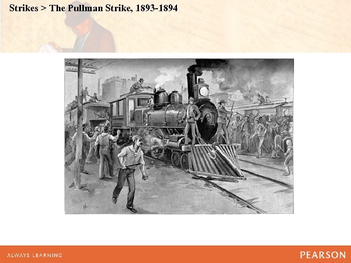 Strikes > The Pullman Strike, 1893 -1894 