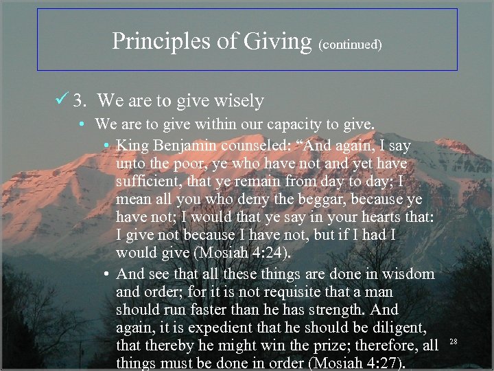 Principles of Giving (continued) ü 3. We are to give wisely • We are