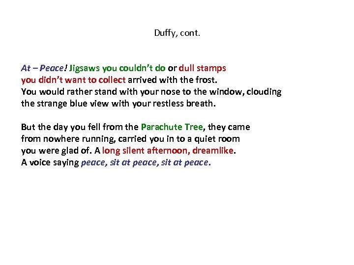 Duffy, cont. At – Peace! Jigsaws you couldn’t do or dull stamps you didn’t