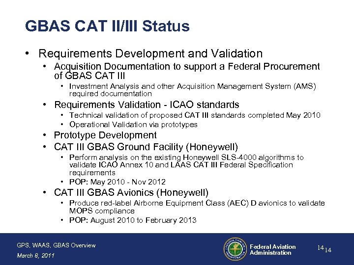 GBAS CAT II/III Status • Requirements Development and Validation • Acquisition Documentation to support