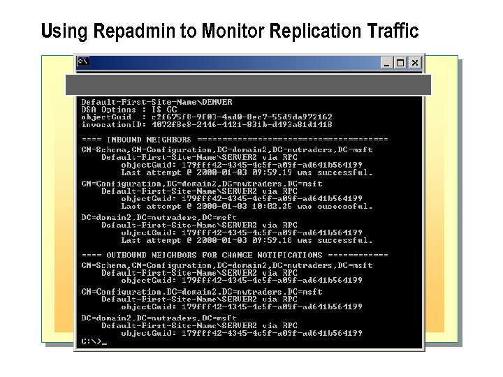 Using Repadmin to Monitor Replication Traffic 