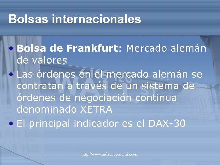 Bolsas internacionales • Bolsa de Frankfurt: Mercado alemán de valores • Las órdenes en