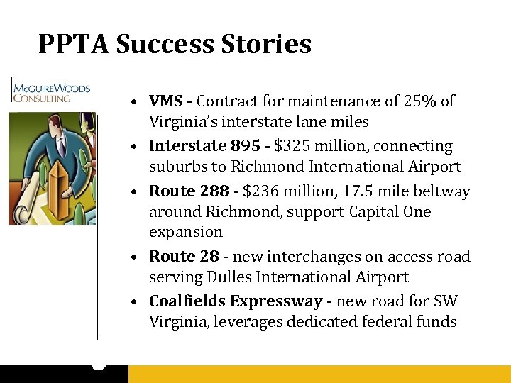 PPTA Success Stories • VMS - Contract for maintenance of 25% of Virginia’s interstate