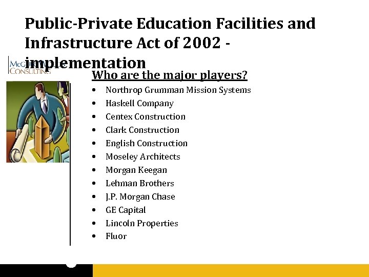 Public-Private Education Facilities and Infrastructure Act of 2002 implementation Who are the major players?