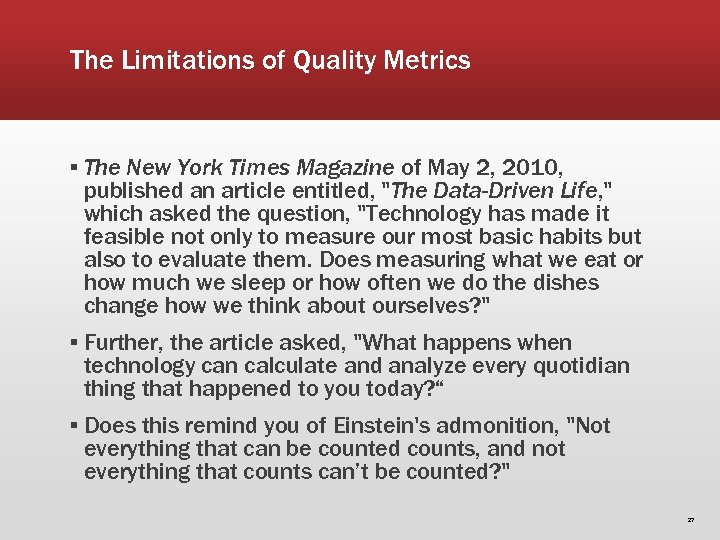 The Limitations of Quality Metrics ▪ The New York Times Magazine of May 2,