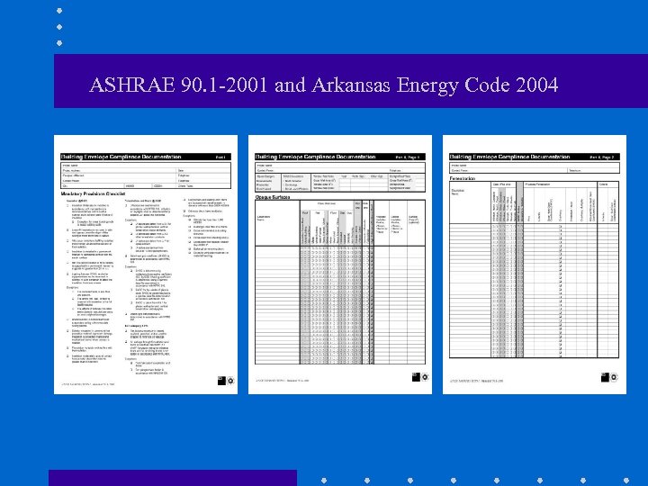 ASHRAE 90. 1 -2001 and Arkansas Energy Code 2004 
