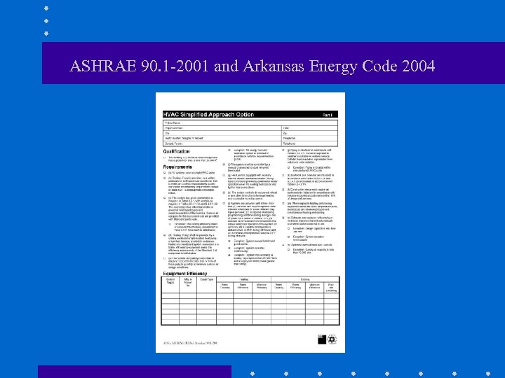 ASHRAE 90. 1 -2001 and Arkansas Energy Code 2004 