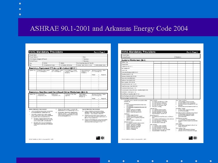 ASHRAE 90. 1 -2001 and Arkansas Energy Code 2004 
