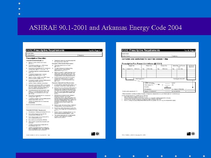 ASHRAE 90. 1 -2001 and Arkansas Energy Code 2004 