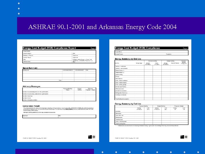 ASHRAE 90. 1 -2001 and Arkansas Energy Code 2004 