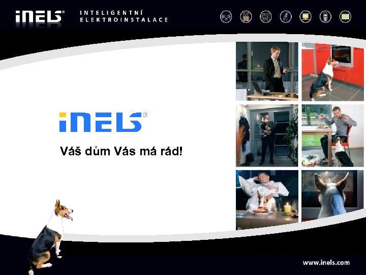 Váš dům Vás má rád! 