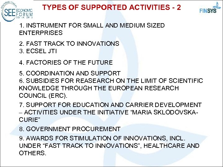 TYPES OF SUPPORTED ACTIVITIES - 2 1. INSTRUMENT FOR SMALL AND MEDIUM SIZED ENTERPRISES