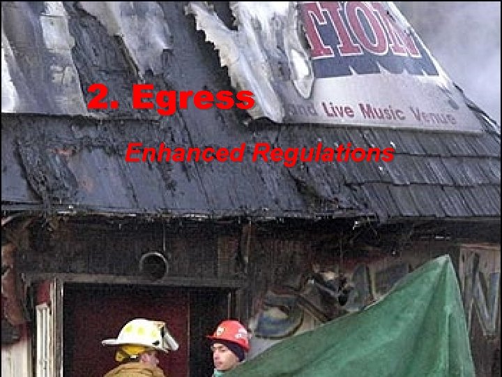 2. Egress Enhanced Regulations 