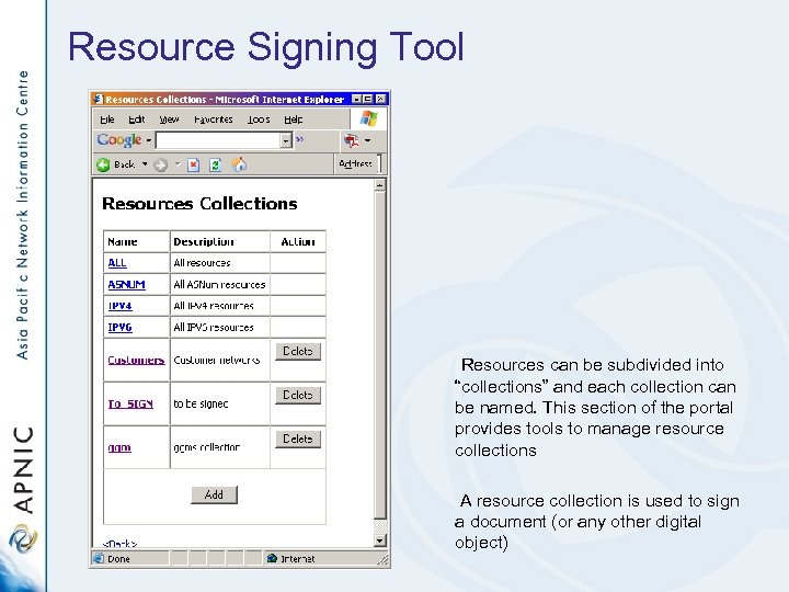Resource Signing Tool Resources can be subdivided into “collections” and each collection can be