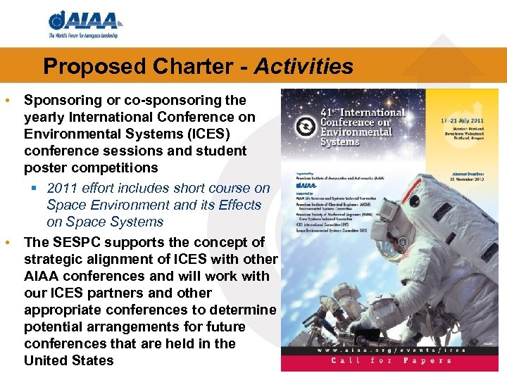 Proposed Charter - Activities • Sponsoring or co-sponsoring the yearly International Conference on Environmental