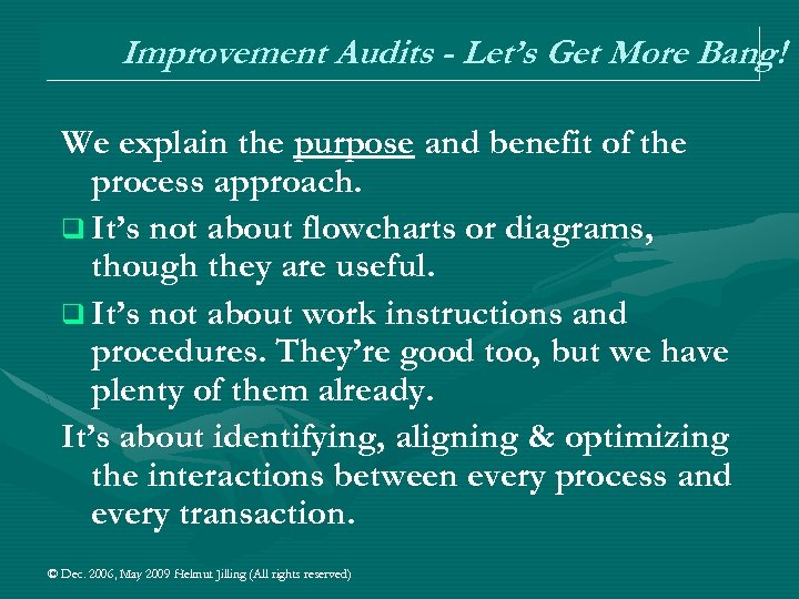 Improvement Audits - Let’s Get More Bang! We explain the purpose and benefit of